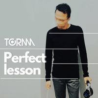 TORMA - Perfect Lesson