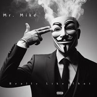 Mr. Mike - Really Like That (Explicit)