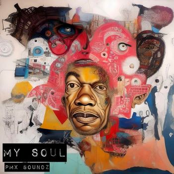 PMX Soundz - My Soul