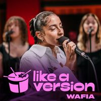 Wafia - I Was Neon (triple j Like A Version)