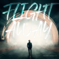 Victor Mendoza - Flight Away