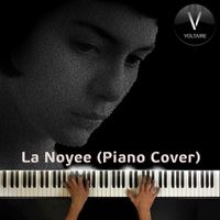 Voltaire - La Noyee (Piano Cover)