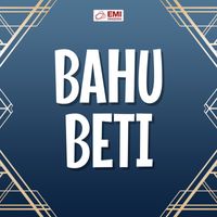 Irene Parveen - Bahu Beti (Original Motion Picture Soundtrack)