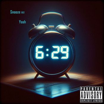 Yosh - Snooze 002 (Explicit)