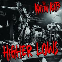 The Koffin Kats - Higher Lows