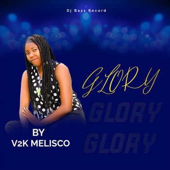 V2K Melisco - Glory