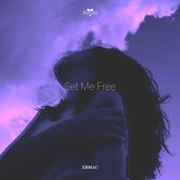 ERMAC - Set Me Free