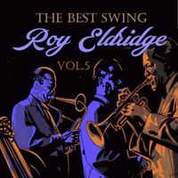 Roy Eldridge - The Best Swing, Roy Eldridge, Vol. 5