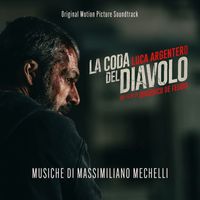 Massimiliano Mechelli - La Coda del Diavolo (Original Motion Picture Soundtrack)