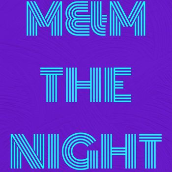 M&M - The Night