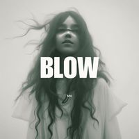MV - BLOW