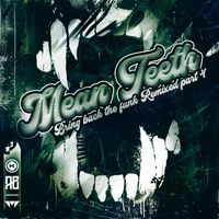 Mean Teeth - Bring Back The Funk Remixed Part 4