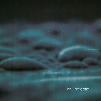 Lith - Narcotic