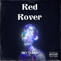 BIG BUNNY - Red Rover (Explicit)
