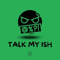 Kyro - TALK MY ISH (Explicit)