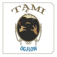 Tami - OG Flow (Explicit)