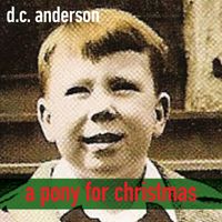 D.C. Anderson - A Pony For Christmas