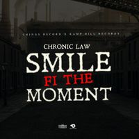 Chronic law - Smile Fi The Moment (Explicit)