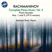 Michael Ponti - Rachmaninoff: Complete Piano Music, Vol. 4