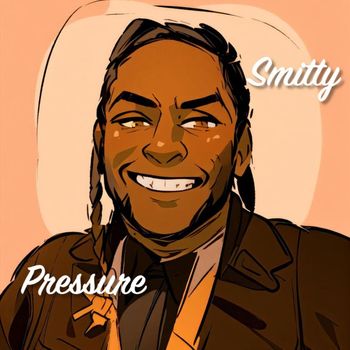 Smitty - Pressure (Explicit)
