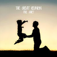 Phil Hart - The Great Reunion