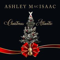 Ashley MacIsaac - Christmas Across the Atlantic