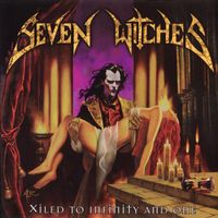 Seven Witches - Xiled To Infinity And One