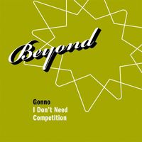 Gonno - I Don't Need Competition
