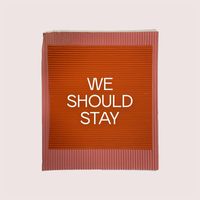 Joseph Ashworth - We Should Stay