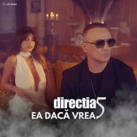 Directia 5 - Ea dacă vrea