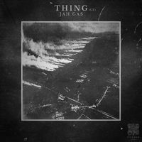 Thing - Jah Gas