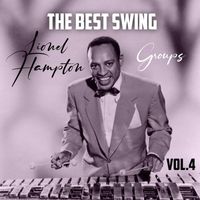 Lionel Hampton - The Best Swing, Lionel Hampton Groups, Vol. 4