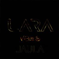 LARA - Jaula
