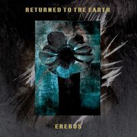 Returned To The Earth - Erebus (2024 Remix)