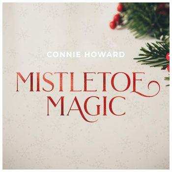 Connie Howard - Mistletoe Magic