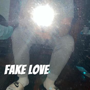 GP - Fake Love (Explicit)