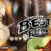 Daflodon - Best Fuck (Explicit)