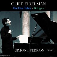 Simone Pedroni - Cliff Eidelman: The Five Tales - Bridges