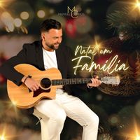 Manuel Campos - Natal em Família