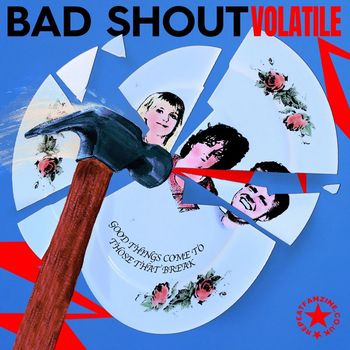 Bad Shout - Volatile (Explicit)