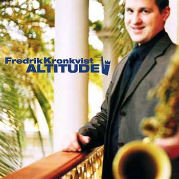 Fredrik Kronkvist - Altitude