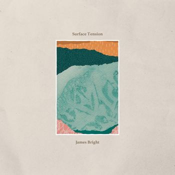 James Bright - Surface Tension