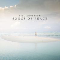 Bill Anderson - Songs of Peace