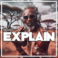 DJ Patisso - Explain