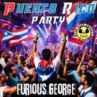 Furious George - Puerto Rico Party