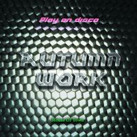 Play On Disco - Autumn work