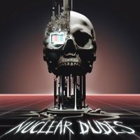 Nuclear Dudes - Compression Crimes 1