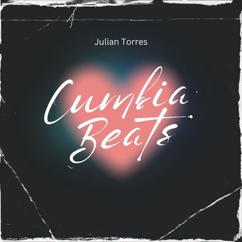 Julian Torres - Cumbia Beats
