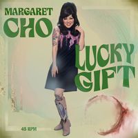 Margaret Cho - Lucky Gift