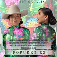 Emily Galaviz - Popurri 02: Hazañas De Un Llanero / El Hombre Que Tanto Amé / Por Ese Suspiro / Juanita / Mi Caballo Y Yo / Kirpa Altanera / Chipola Del Siglo XX / Catira Marmoleña / Gabán Peligroso / Dónde Están Los Gallos (En Vivo)